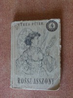 Veres Péter: Rossz asszony